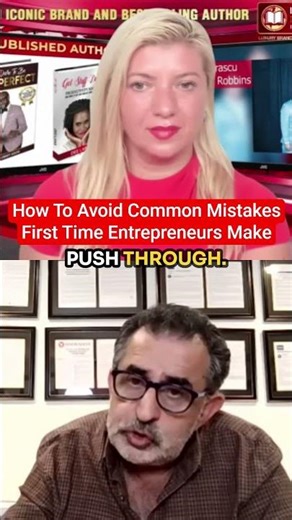 How To Avoid Common Mistakes First Time Entrepreneurs Make