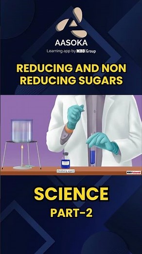 Reducing and Non Reducing Sugars Part 2 | Class 12 | CBSE | NCERT | AASOKA #Shorts