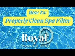 How To Properly Clean Spa Filter