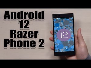 Install Android 12 on Razer Phone 2 (LineageOS 19.1) - How to Guide!