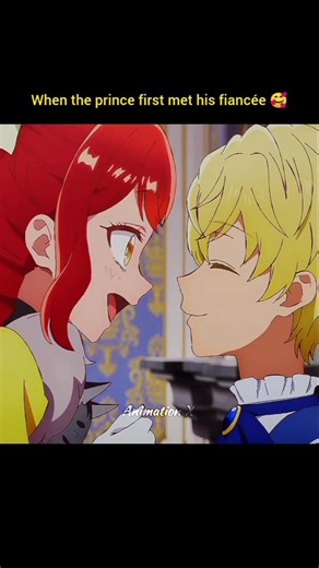 When the prince first met his fiancée 🥰 An Observation Log of My Fiancée Who ....✨😊 #anime #shorts