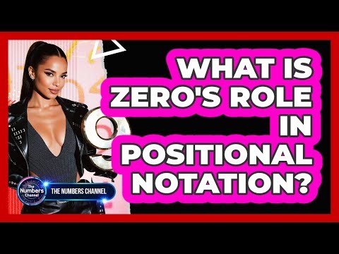 What Is Zero's Role In Positional Notation?
