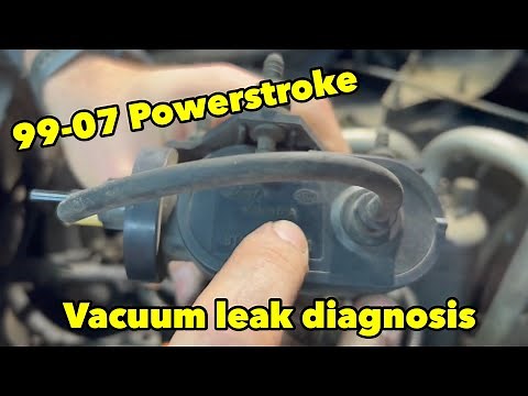 99-07 Superduty vacuum leak diagnosis