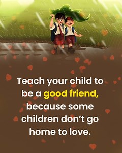 Teach your child to be good friend | Lessons Taught By Life