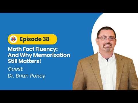 Math Fact Fluency: And Why Memorization Still Matters! (Ep 38)