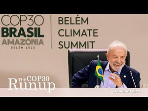 30th annual climate meeting of the UN, Conference of Parties (COP30) begins | Belem Brazil