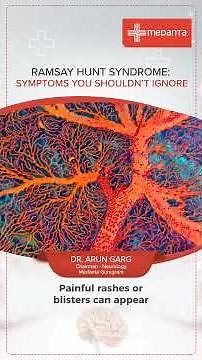 Ramsay Hunt Syndrome Symptoms & Treatment | Dr. Arun Garg | Medanta Gurugram