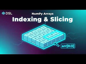 Array Indexing and Slicing in NumPy | Python for Data Science | Data Science Lab