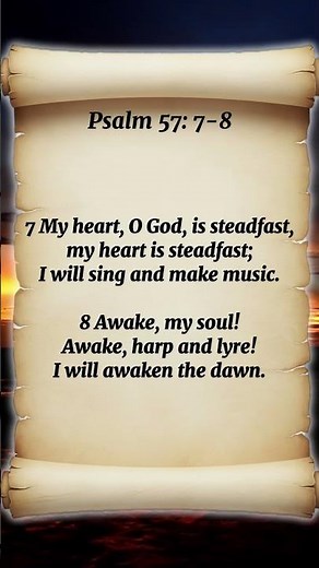 Psalm 57:7-8 – Awake, My Heart!