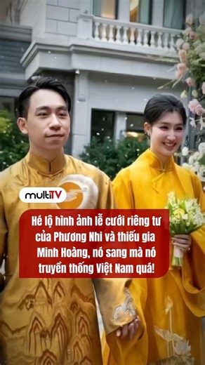 Hé lộ hình ảnh lễ cưới riêng tư của Phương Nhi và thiếu gia Minh Hoàng, nó sang mà nó truyền thống Việt Nam quá! #reelsvn #MultiTV #xuhuong #phuonhnhi | Vietnam's Next Top Model TV Show