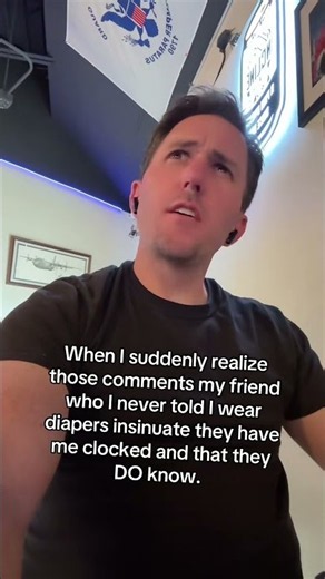 When Someone Figures Out You Wear Diapers 😳