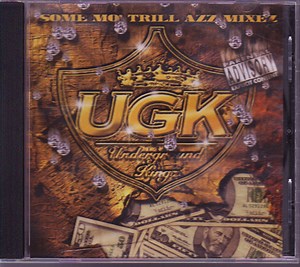 UGK - Some Mo' Trill Azz Mixez