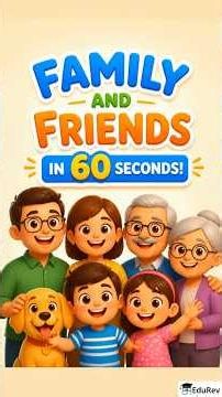 Family and Friends || Class 3 || NCERT The World around us (Our Wondrous World)