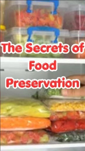 The Secrets of Food Preservation! #foodfacts