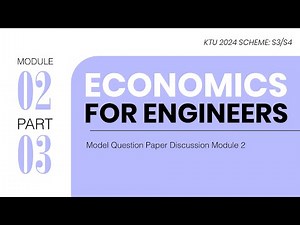 Model Question Paper Discussion - Module 2 | Economics For Engineers | S3/S4 KTU 2024 Scheme