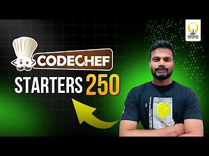 CodeChef Starters 250 (Div.4) | Video Solutions | Smart Interviews