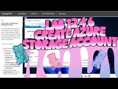 CompTIA A+ 12.4.6 Lab: Create Azure Storage Account