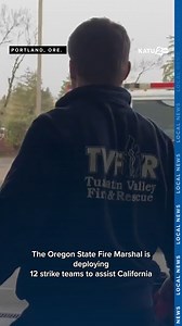 12K views · 338 reactions | Oregon firefighters are headed to southern California. | KATU News | Facebook