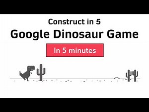 Construct in 5: Google Dinosaur game