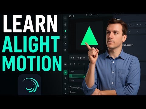 Learn Alight Motion - Basic to Advance | Full Beginner Guide (2025)