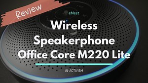 eMeet M220 レビュー｜有線無線対応多機能全指向性AIワイヤレススピーカーホン【Wireless Speakerphone Office Core M220 Lite】