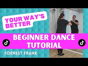 "Your Way's Better" - Forrest Frank 🫶 (BEGINNER DANCE TUTORIAL) 🫶 Step-by-Step & Back-view!