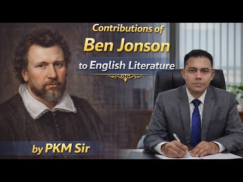 Ben Jonson Contribution to English Literature | Complete Lecture by PKM Sir, UGC NET SLET,BA,MA.