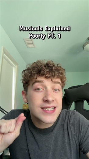 Musicals Explained Poorly Pt. 1