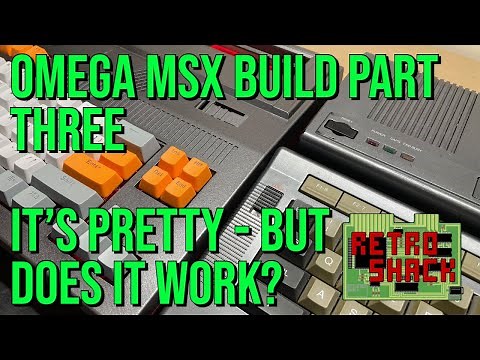 Omega MSX Build Part Three - It's pretty, but does it work?
