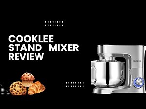 CookLee Stand Mixer Review: Best Budget Stand Mixer for Home Bakers