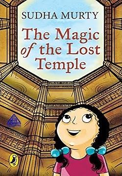 The Magic of the Lost Temple By Sudha Murty