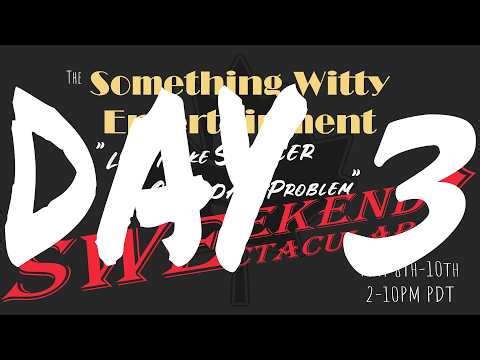 The SWEekend SWEctacular!! DAY 3!! !goals