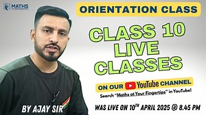 9.6K views · 25 reactions | Class 10 Complete Maths Course on YouTube - Orientation Class #math #mathsatyourfingertips #Class10maths | Maths at Your Fingertips | Facebook