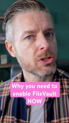 Should I be using FileVault? Oh yes. Here's why.