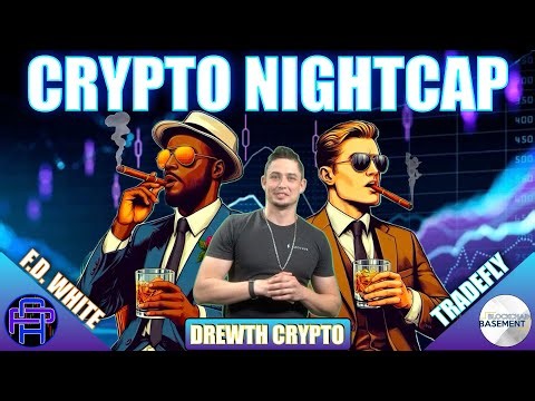 Crypto Nightcap w/ Drewth Crypto - Bitcoin Welcomes Back Retail