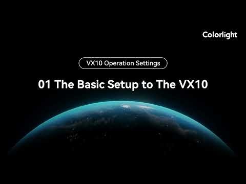 Colorlight VX10 EP01 The Basic Setup to the VX10!