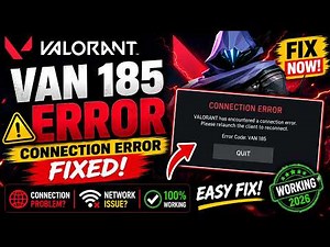 Valorant VAN 185 Error Fix Connection Error Solution (100% Working)