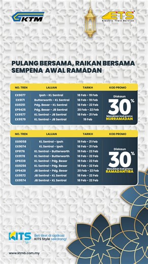 Nikmati 𝗗𝗜𝗦𝗞𝗔𝗨𝗡 𝟯𝟬% untuk tiket ETS anda sekarang sehingga 22 Februari 2026 sahaja! Masukkan kod promo ini sebelum buat pembayaran: 🌙 𝗥𝗔𝗠𝗔𝗗𝗔𝗡𝗧𝗜𝗕𝗔 🌙 𝗡𝗨𝗥𝗥𝗔𝗠𝗔𝗗𝗔𝗡 Tempah tiket sekarang melalui aplikasi KITS Style, atau di https://bit.ly/47J3W1w dan di semua medium pembelian tiket KTMB. Tertakluk kepada terma & syarat. #ETS #KTMB #ETSKanAda #ETSFam #CNY2026 #railwaytoseemalaysia #visitmalaysia2026 | KTM Berhad