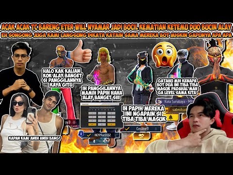 ACAK ACAK TC BARENG ETER WILL NYAMAR JADI BOCIL KEMATIAN KETEMU DUO BUCIN ALAY AUTO KASIH PAHAM !!