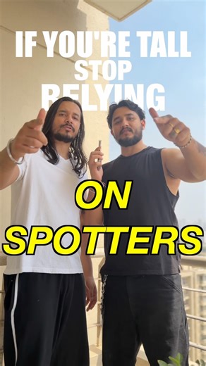 If you’re tall, stop relying on spotters.