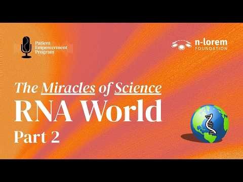 Miracles of Science #3: RNA World Part 2