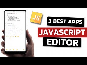 3 Best JavaScript Editor Apps for Android 2026