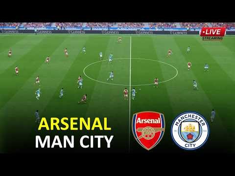 🔴Arsenal vs Man City Live I English Premier League 2026 Full Match Streaming I Video Game Simulation