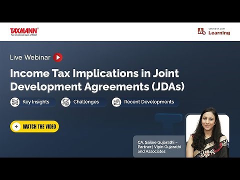 #TaxmannWebinar | Income Tax Implications in Joint Development Agreements (JDAs)