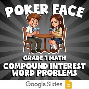 Compound Interest Word Problems POKER FACE Math Game | No Prep Grade 7 Review