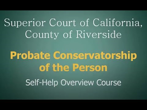 Probate Conservatorship of the Person