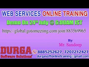 WEB SERVICES Online Training by Mr. Sandeep on 24th July @6:00AM IST