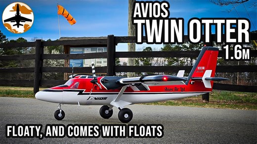 Floaty, Aerobatic, Bush Capable - Avios Twin Otter 1600mm Review