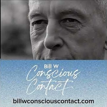 @AA100011 - New film about Bill W "Conscious Contact" -- billwconsciouscontact.com