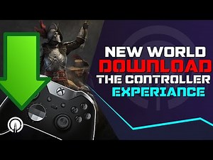 How To Download the New World Ultimate Controller Experience